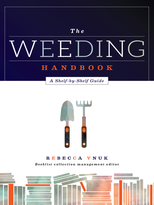 Title details for The Weeding Handbook by Rebecca Vnuk - Available